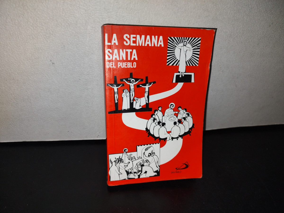 101- La Semana Santa Del Pueblo - Heriberto Jacobo M. - Ediciones Paulinas - 2011