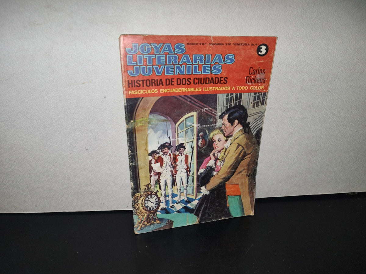 128- Joyas Literarias Juveniles 3. Historia De Dos Ciudades - Carlos Dickens - 1979