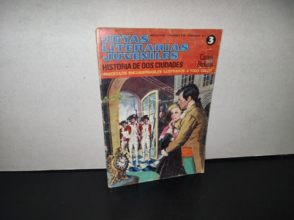 128- Joyas Literarias Juveniles 3. Historia De Dos Ciudades - Carlos Dickens - 1979