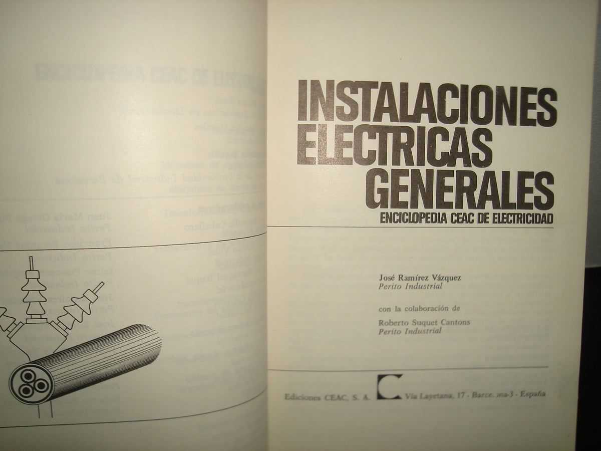 160- Instalaciones Eléctricas Generales - José Ramírez Vázquez. Enciclopedia Ceac De Electricidad - Ediciones CEAC, S. A. 1979