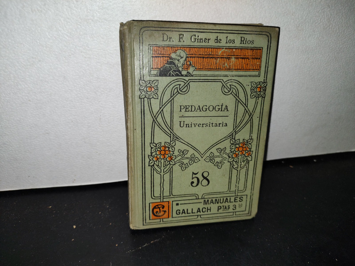 65- Manuales Soler Lviii - Pedagogía Universitaria - Francisco Giner - 1900'S