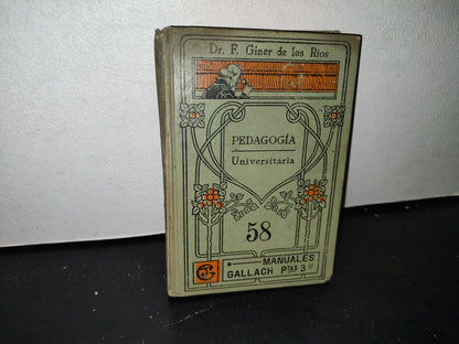 65- Manuales Soler Lviii - Pedagogía Universitaria - Francisco Giner - 1900'S