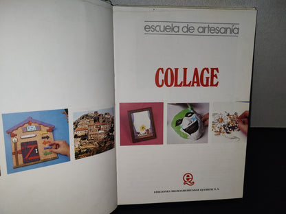 158- Escuela De Artesanía. Collage. Ediciones Iberoamericanas Quorum, S. A. - 1992