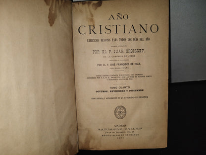 64- Año Cristiano - P. Juan Croisset. Tomo Cuarto. Octubre, Noviembre Y Diciembre - 1901