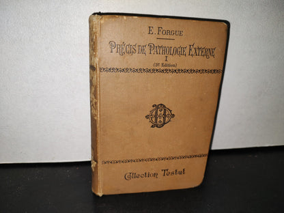 59- Francés. Compendio De Patología / Précis De Pathologie Externe - E. Forgue - 1906