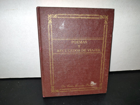 54- Poemas Y Recuerdos De Viaje - Dr. Carlos González Puente - Firmado