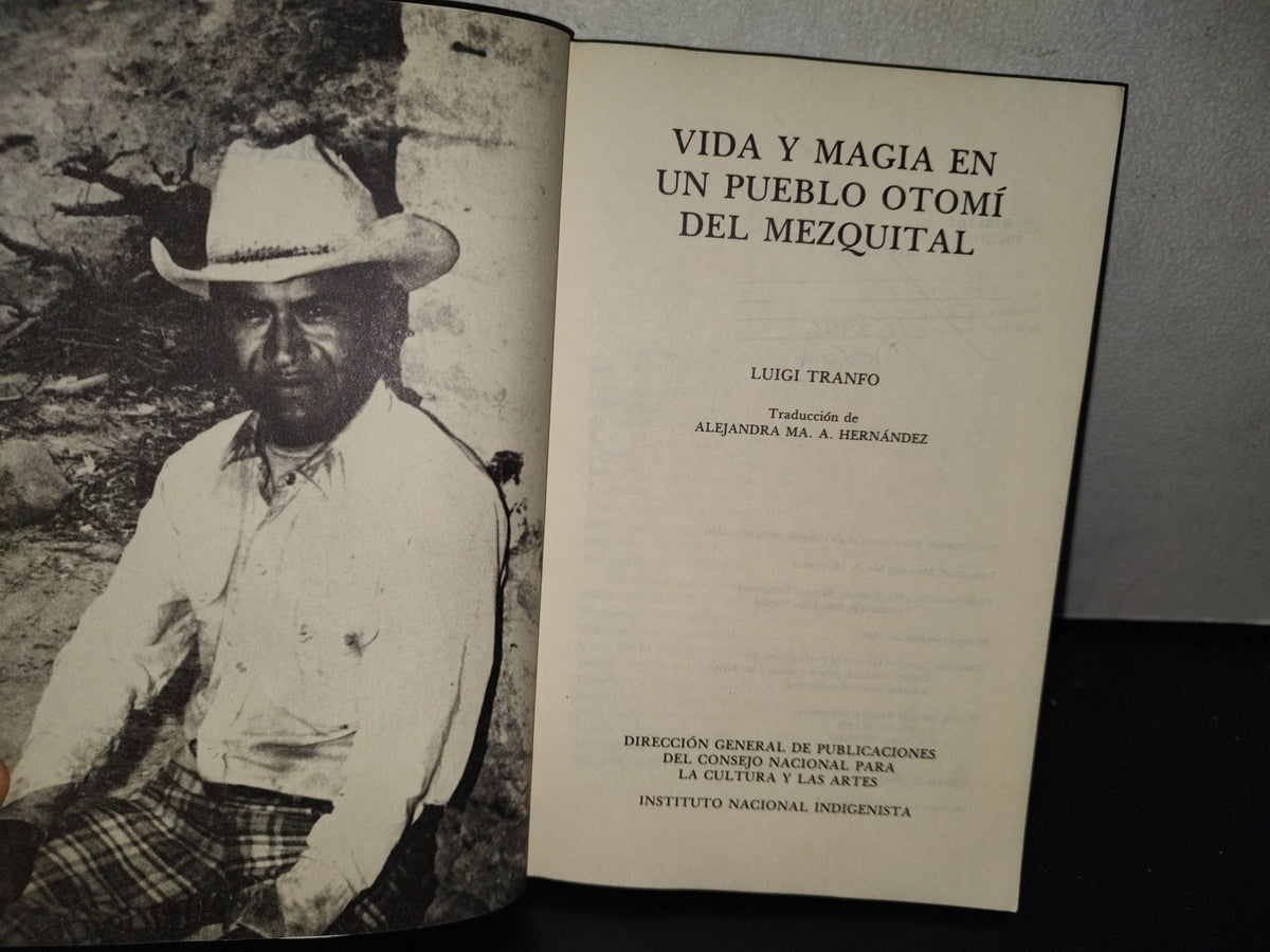 118- Vida Y Magia En Un Pueblo Otomí Del Mezquital - Luigi Tranfo - Instituto Nacional Indigenista, 1989