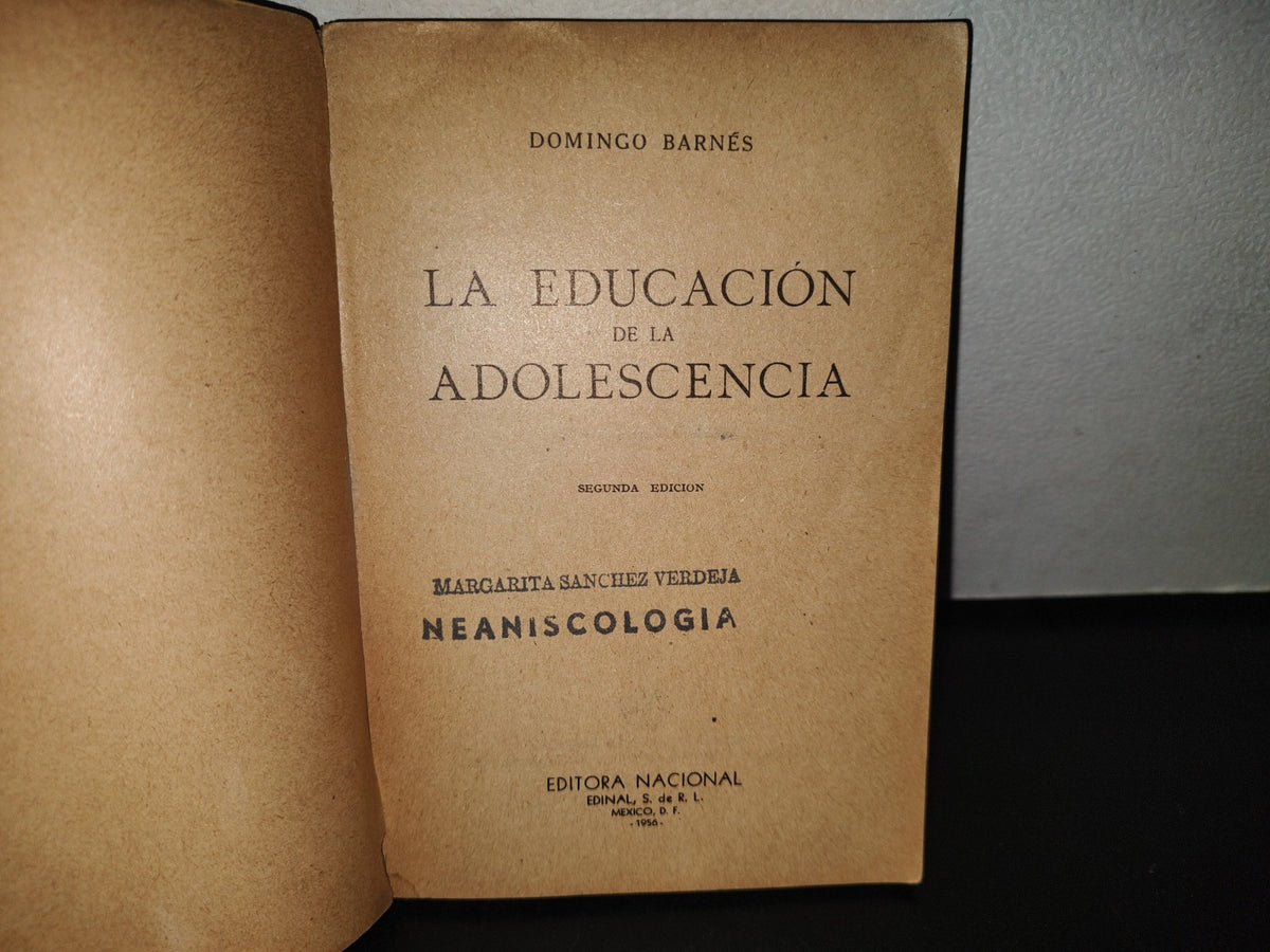 85- La Educación De La Adolescencia - Domingo Barnés - 1956