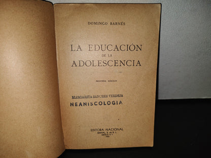 85- La Educación De La Adolescencia - Domingo Barnés - 1956