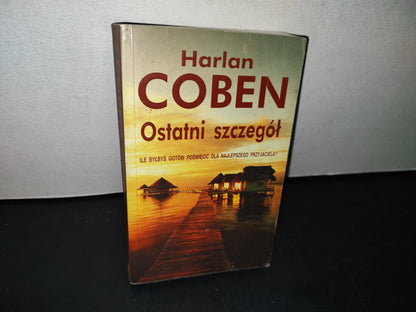 75- Idioma Polaco. Ostatni SzczegóŁ - Harlan Coben - 2010