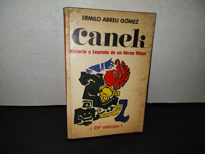 158- Canek. Historia Y Leyenda De Un Héroe Maya - Ermilo Abreu Gómez. Ediciones Oasis, S. A. - 1975