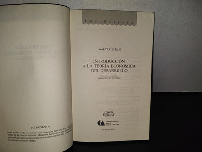 100- Introducción A La Teoría Económica Del Desarrollo - Walter Elkan - 1A. Ed. 1989
