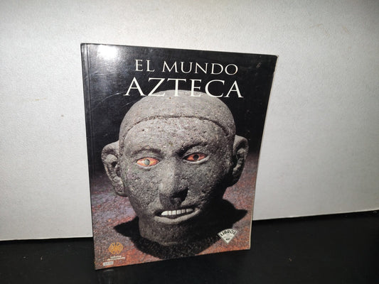 77- El Mundo Azteca. Libros Del Rincón Sep - Primera Edición 1997