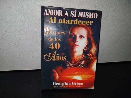 90- Amor A Sí Mismo Después De Los 40 Años - Georgina Greco