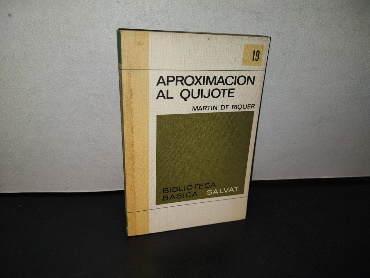 143- Aproximación Al Quijote - Martín De Riquer - Biblioteca Básica Salvat - 1971
