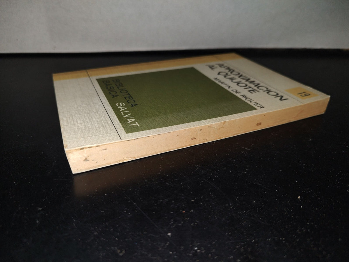 143- Aproximación Al Quijote - Martín De Riquer - Biblioteca Básica Salvat - 1971