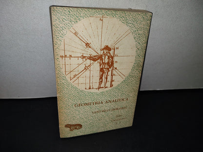 75- Geometría Analítica. Matemáticas Quinto Libro - Marcelo Santaló, Vicente Carbonell - Manuel Porrúa, S. A. Librería - 1979