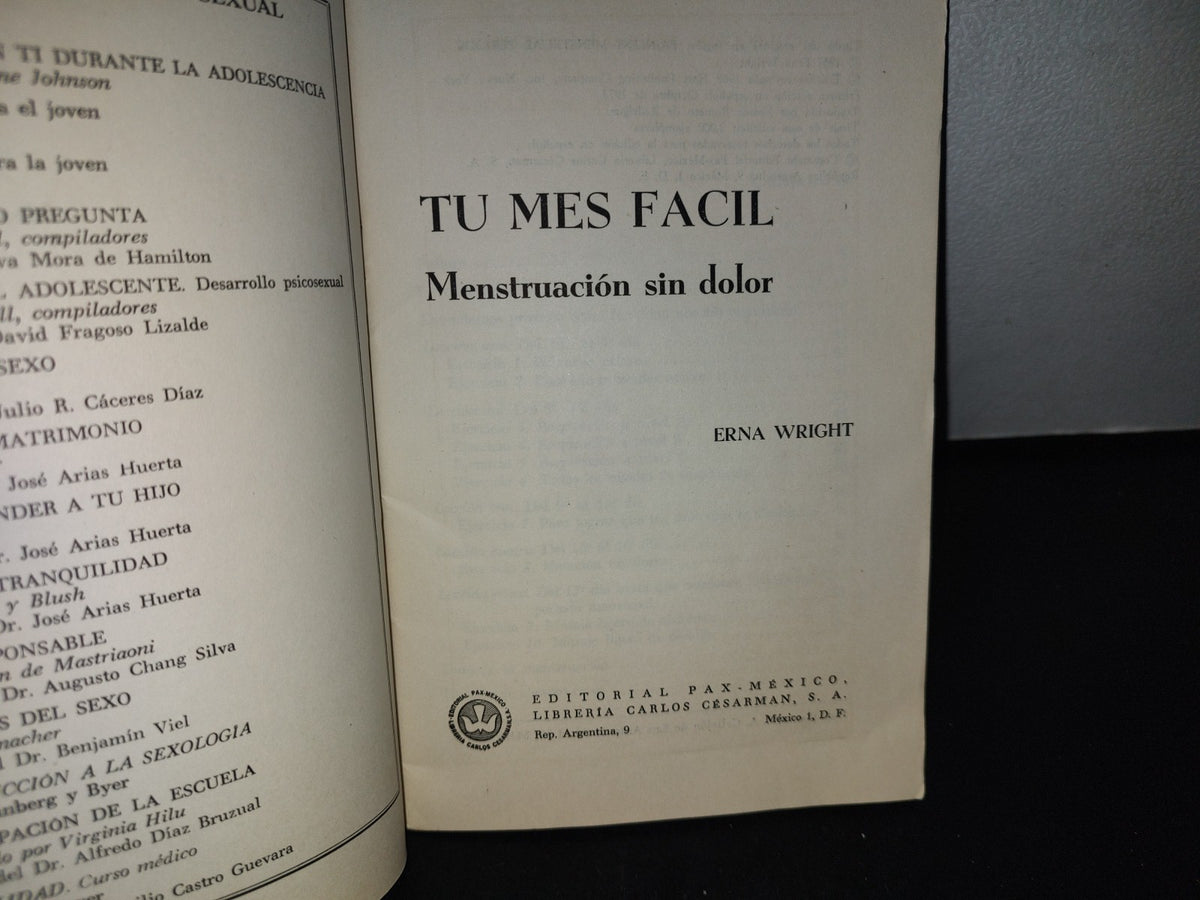 96- Tu Mes Fácil. Menstruación Sin Dolor - Erna Wright - Editorial Pax México - 1968
