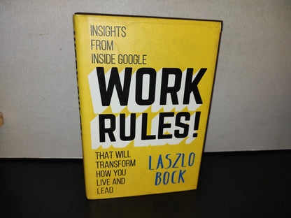114- Work Rules! Insights From Inside Google That Will Transform How You Live And Lead. Laszlo Bock