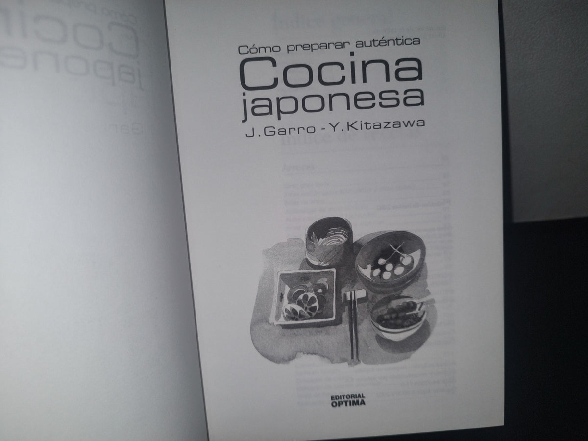 34- Cómo Preparar Auténtica Cocina Japonesa - J. Garro, Y. Kitazawa - Primera Edición 2002