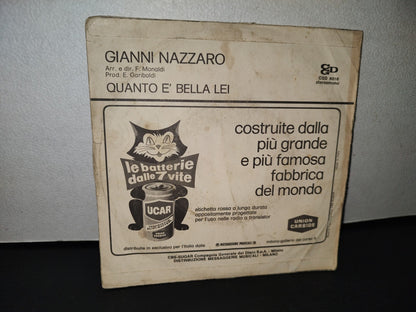 A3- Música Italiana. Disco Lp 45 Rpm. Gianni Nazzano. Quanto E' Bella Lei / Dopo L'Amore - 1972