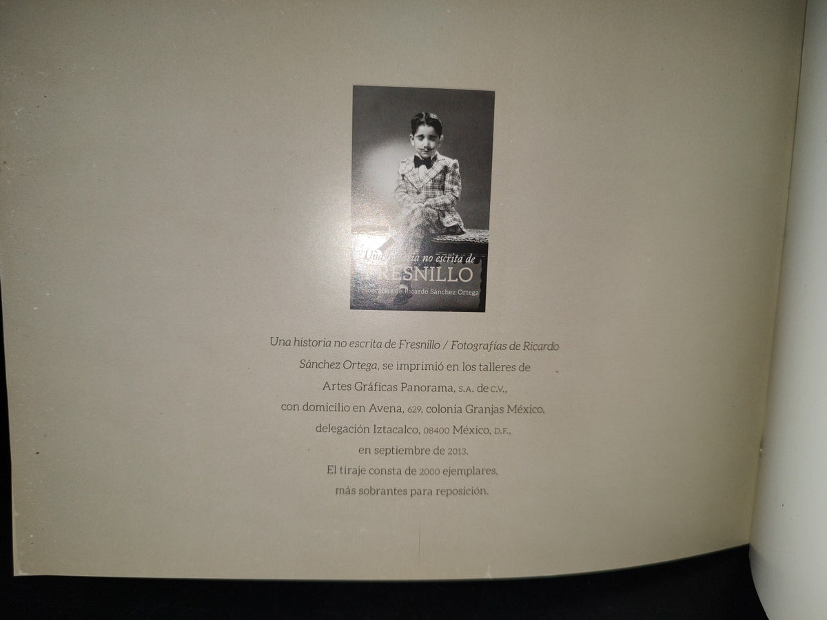 101- Una Historia No Escrita De Fresnillo. Consejo Nacional Para La Cultura Y Las Artes - 2013