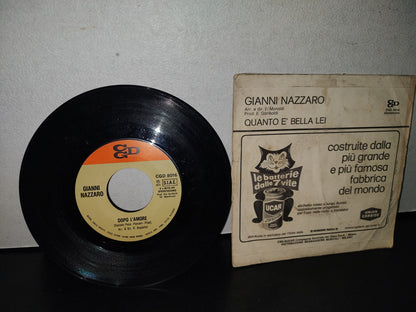 A3- Música Italiana. Disco Lp 45 Rpm. Gianni Nazzano. Quanto E' Bella Lei / Dopo L'Amore - 1972