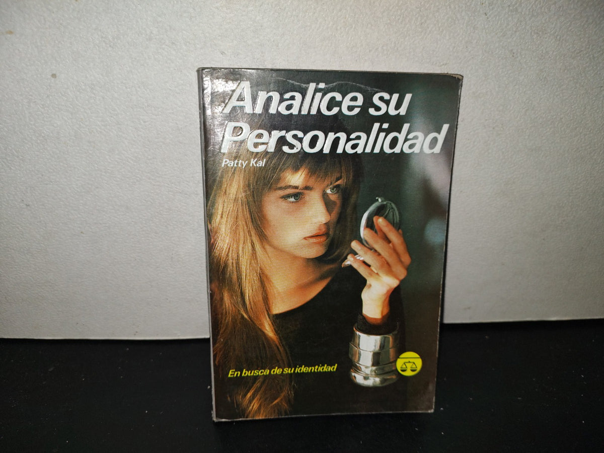 201- Analice Su Personalidad - Patty Kal - Editorial Libra, 1991