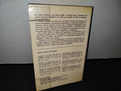 75- Enfoque Integral De La Parálisis Cerebral Para Su Diagnóstico Y Tratamiento. José Ignacio Valdéz