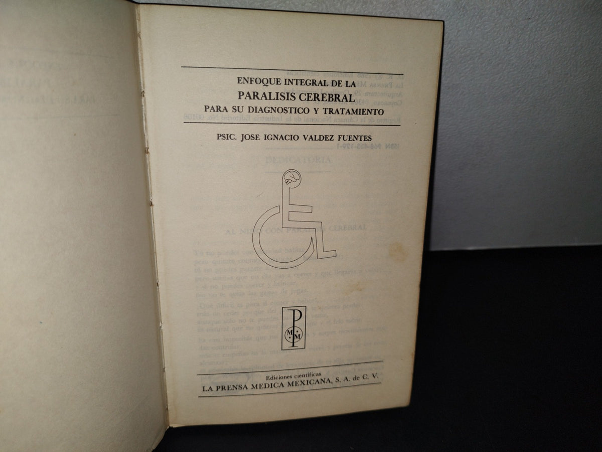 75- Enfoque Integral De La Parálisis Cerebral Para Su Diagnóstico Y Tratamiento. José Ignacio Valdéz