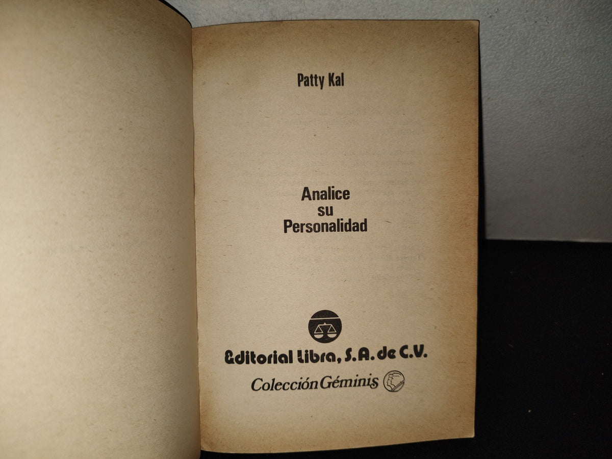 201- Analice Su Personalidad - Patty Kal - Editorial Libra, 1991