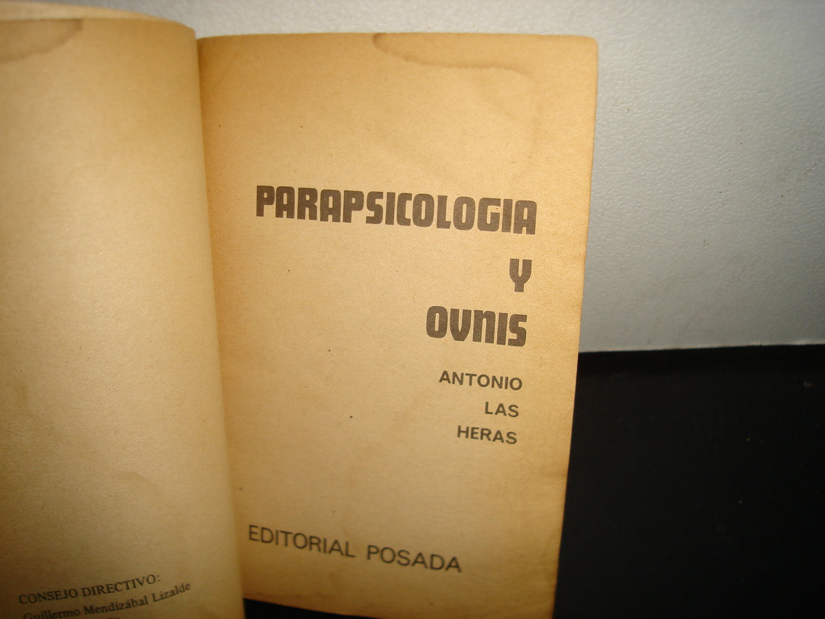 23- Parapsicología Y Ovnis - Antonio Las Heras. Colección Duda Semanal, Editorial Posada, 1977