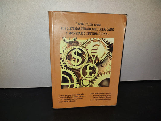 215- Generalidades Sobre Los Sistemas Financieros Mexicano Y Monetario Internacional