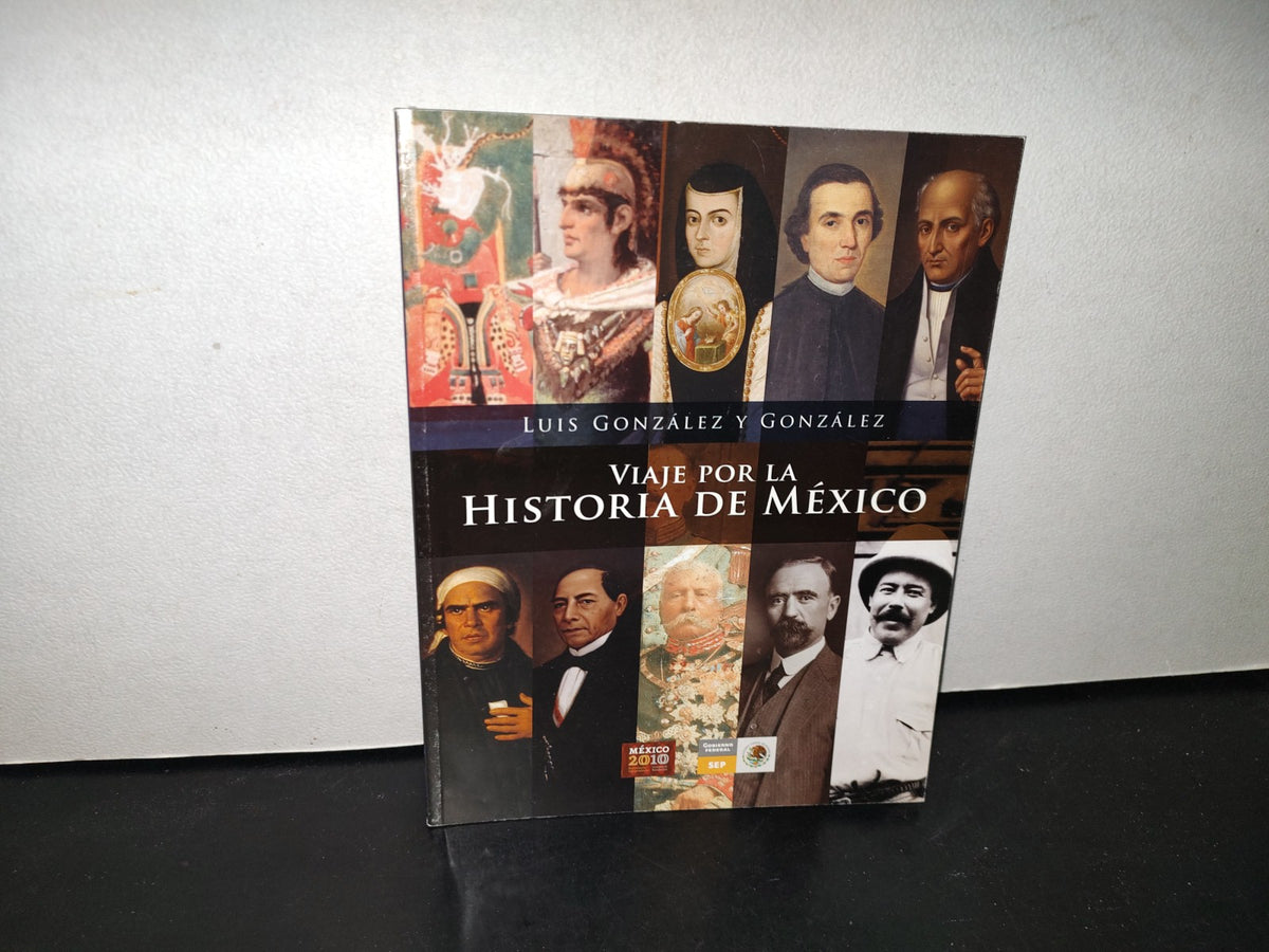 87-2- Viaje Por La Historia De México - Luis González Y González