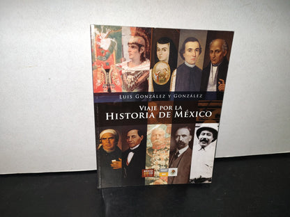87-2- Viaje Por La Historia De México - Luis González Y González