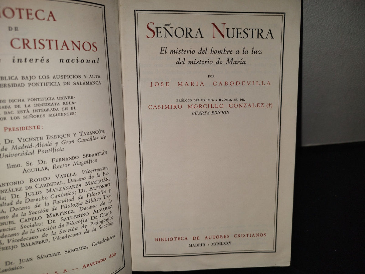 219- Señora Nuestra. El Misterio Del Hombre A La Luz Del Misterio De María - José Ma. Cabodevilla - Biblioteca De Autores Cristianos. Madrid. 1975