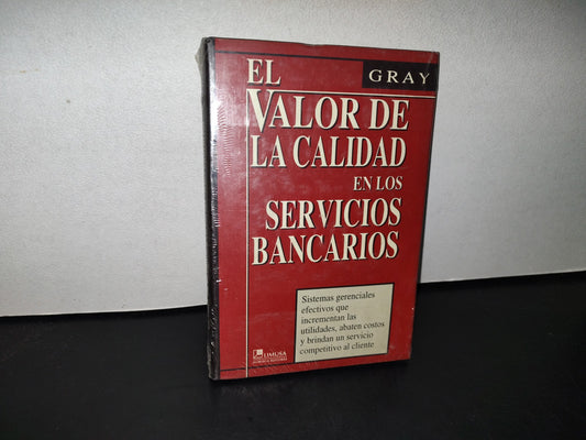 77- El Valor De La Calidad En Los Servicios Bancarios - Gray