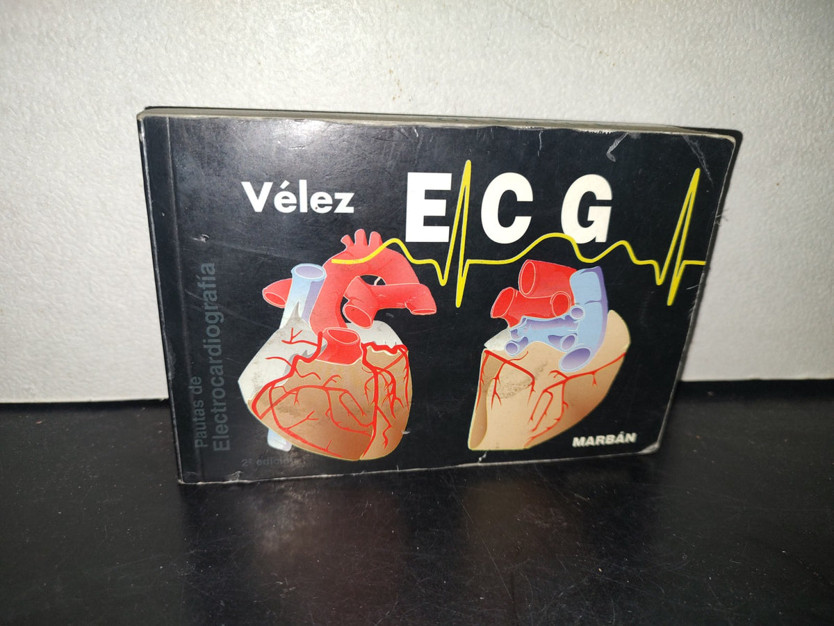 215- Ecg. Pautas De Electrocardiografía - Dra. Desirée Vélez Rodríguez. Marbán Libros, 2009