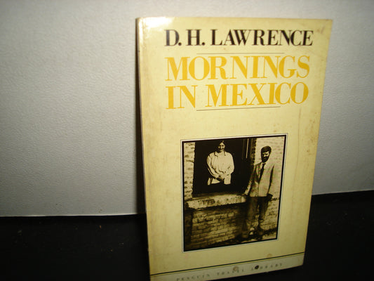24- Mornings In Mexico - D. H. Lawrence