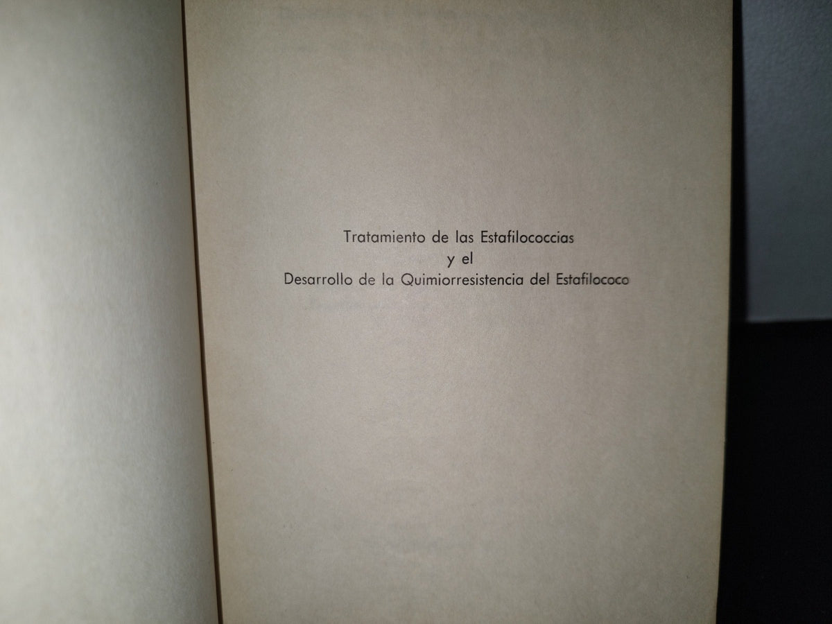 124- Tratamiento De Las Estafilococcias Y El Desarrollo De La Quimiorresistencia Del Estafilococo