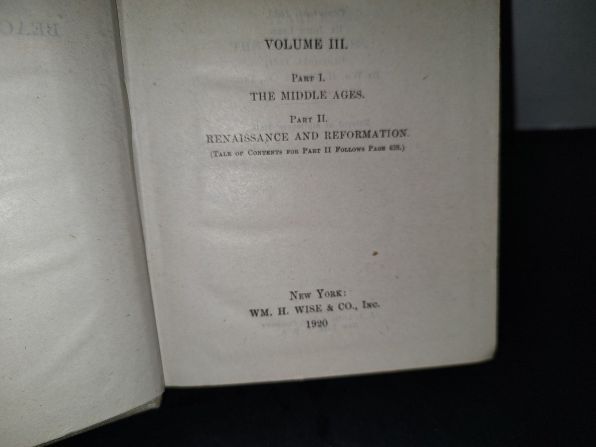 202- Beacon Lights Of History By John Lord, Ll. D. Volume III. Part I. The Middle Ages. Part II. Renaissance And Reformation. New York: Wm. H. Wise & Co., Inc. - 1920