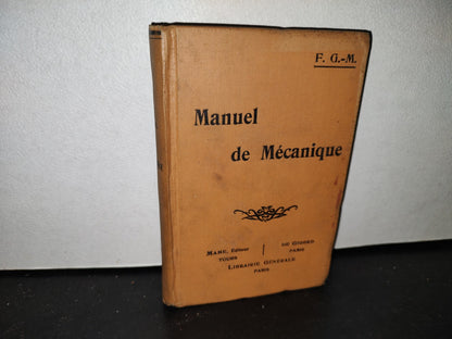 59- Francés. Manual De Mecánica / Manuel De Mécanique Par F. G. M. - 1916