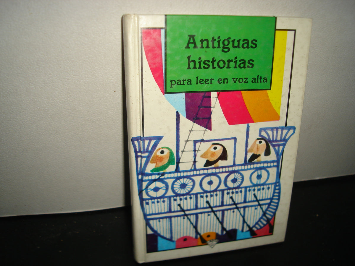 160- Antiguas Historias Para Leer En Voz Alta - Libros Del Rincón Sep - 1993