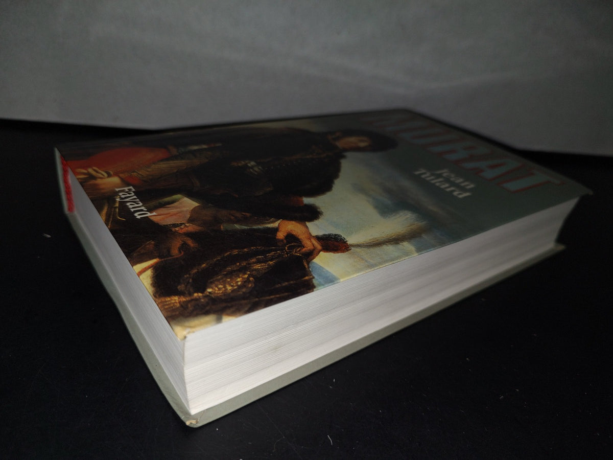 87-2- Murat - Jean Tulard - Libraire Arthème Fayard, 1999