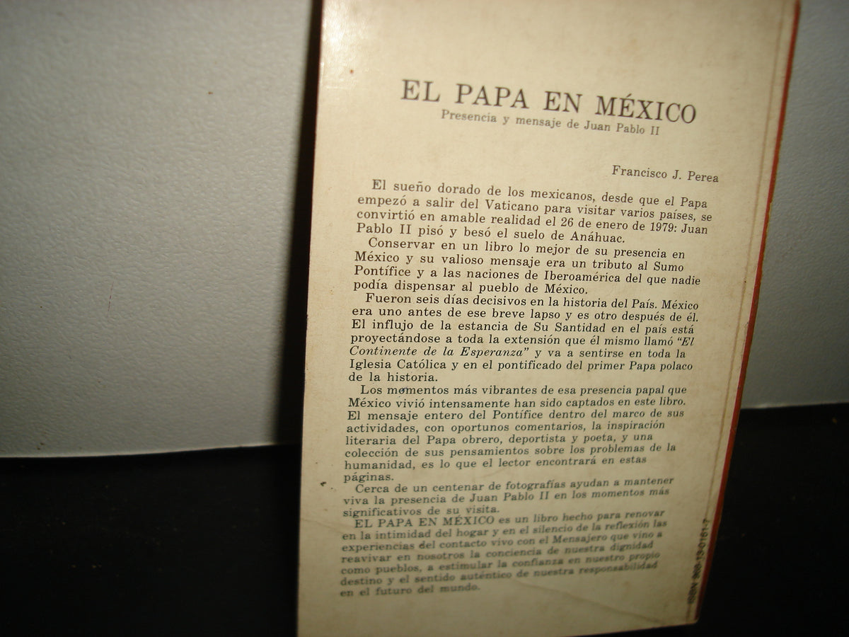 32- El Papa En México. Presencia Y Mensaje De Juan Pablo Ii - Francisco J. Perea