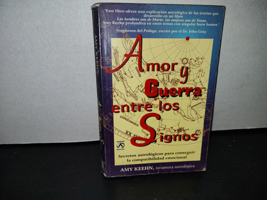 57- Amor Y Guerra Entre Los Signos - Amy Keehn - Primera Edición En Aguilar 1997