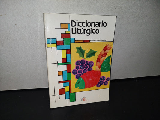 89- Diccionario Litúrgico - Guadalupe Pimentel
