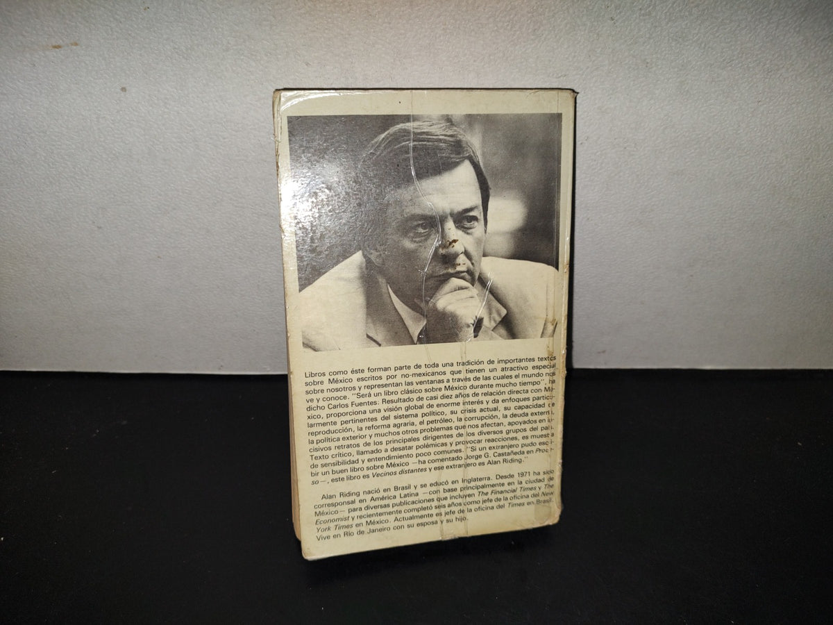 202- Vecinos Distantes. Un Retrato De Los Mexicanos - Alan Riding - 1985