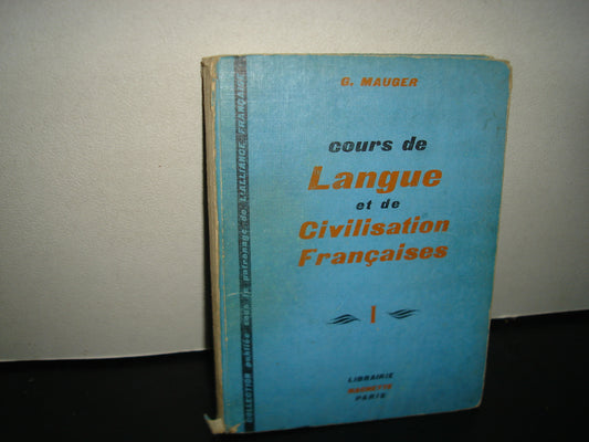 21- Cours De Langue Et De Civilization Francaise 1 - G. Mauger