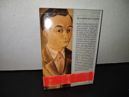 100- En La Alcoba De Un Mundo. Una Vida De Xavier Villaurrutia - Pedro Ángel Palou - 1A. Ed. 2003